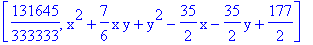 [131645/333333, x^2+7/6*x*y+y^2-35/2*x-35/2*y+177/2]